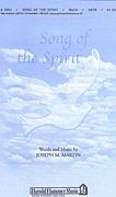 Joseph M. Martin, Song of the Spirit SATB Chorpartitur