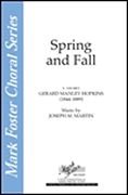 Gerard Manley Hopkins_Joseph M. Martin, Spring and Fall SSA Chorpartitur