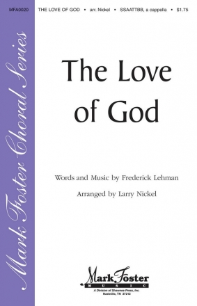 Frederick M. Lehman, The Love of God SSAATTBB a Cappella Chorpartitur