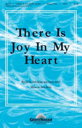 Don Besig_Nancy Price, There Is Joy in My Heart SATB Chorpartitur