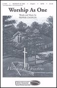 Pepper Choplin, Worship As One SATB Chorpartitur