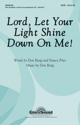 Don Besig_Nancy Price, Lord, Let Your Light Shine Down on Me! SATB Chorpartitur