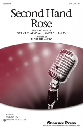 Grant Clarke, Second Hand Rose SSA Chorpartitur