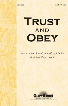 Trust and Obey SATB Chorpartitur