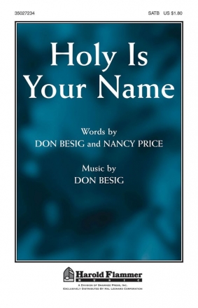 Don Besig_Nancy Price, Holy Is Your Name SATB Chorpartitur