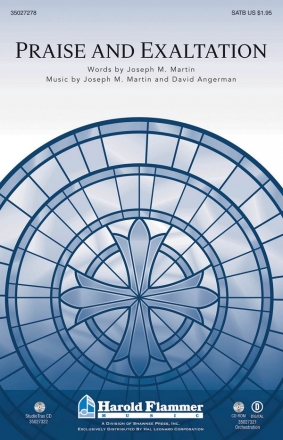 David Angerman_Joseph M. Martin, Praise and Exaltation SATB Chorpartitur