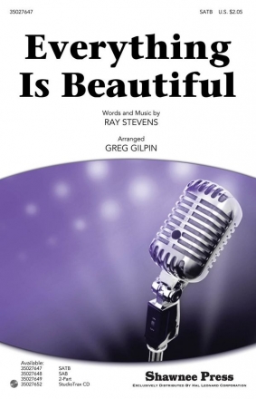 Ray Stevens, Everything Is Beautiful SATB and descant [opt. children's chorus] Chorpartitur