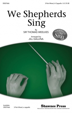 Thomas Weelkes, We Shepherds Sing 3-Part Choir Chorpartitur