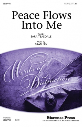 Brad Nix, Peace Flows Into Me SATB Chorpartitur