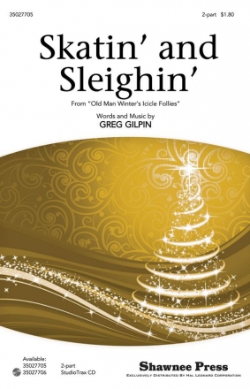 Greg Gilpin, Skatin' And Sleighin' 2-Part Choir and Piano Chorpartitur