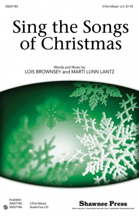 Lois Brownsey_Marti Lunn Lantz, Sing the Songs of Christmas 3-Part Choir Chorpartitur