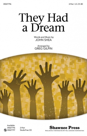 John Shea, They Had a Dream 2-Part Choir and Piano Chorpartitur