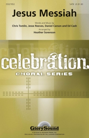 Chris Tomlin_Daniel Carson_Ed Cash_Jesse Reeves, Jesus Messiah - Benso SATB Chorpartitur