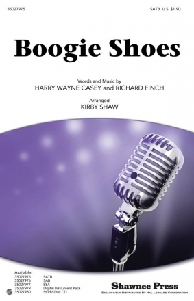 Harry Wayne Casey_Richard Finch, Boogie Shoes SATB Chorpartitur