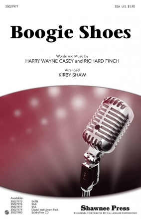 Harry Wayne Casey_Richard Finch, Boogie Shoes SSA Chorpartitur