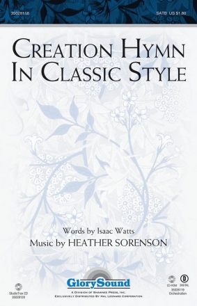 Heather Sorenson, Creation Hymn In Classic Style SATB Chorpartitur