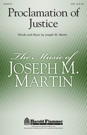 Joseph M. Martin, Proclamation of Justice SATB Chorpartitur