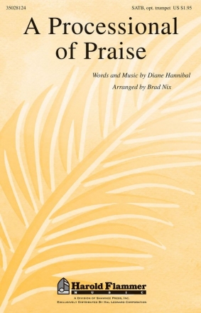 Diane Hannibal, A Processional of Praise SATB Chorpartitur