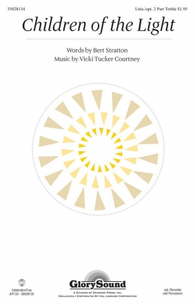 Vicki Tucker Courtney, Children of the Light Unison or 2-part Vocal Chorpartitur