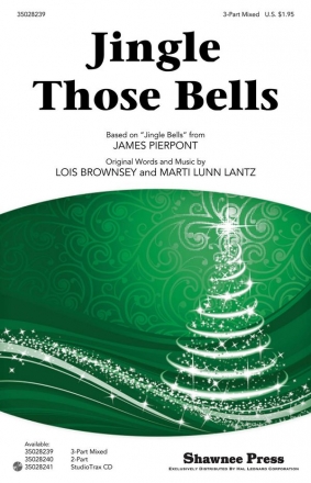 James Pierpont, Jingle Those Bells SAB and Piano Chorpartitur