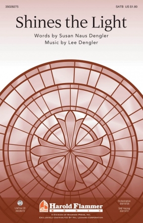 Lee Dengler, Shines The Light SATB Chorpartitur