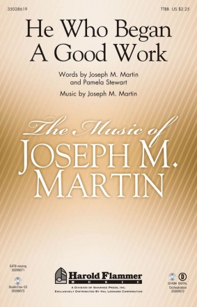 Joseph M. Martin, He Who Began A Good Work TTBB Chorpartitur