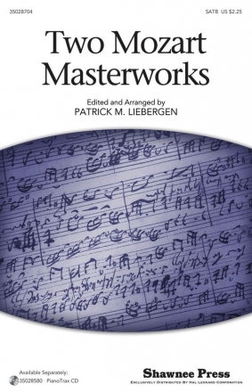 Wolfgang Amadeus Mozart, Two Mozart Masterworks SATB Chorpartitur