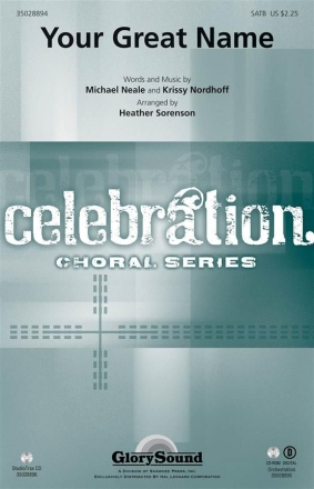 Michael Neale_Krissy Nordhoff, Your Great Name SATB Chorpartitur