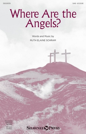 Ruth Elaine Schram, Where Are the Angels? SAB Chorpartitur