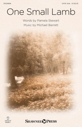 Michael Barrett_Pamela Stewart, One Small Lamb SATB and opt. Flute or Percussion Chorpartitur