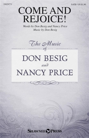 Don Besig_Nancy Price, Come and Rejoice! SATB Chorpartitur