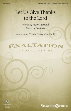 Brad Nix, Let Us Give Thanks to the Lord Unison/2-Part Treble Chorpartitur