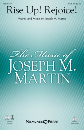 Joseph M. Martin, Rise Up! Rejoice! SATB Chorpartitur