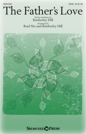 Kimberley Hill, The Father's Love SATB/opt. Cello Chorpartitur