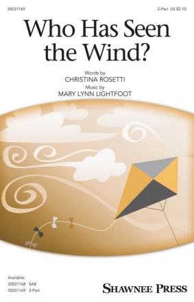 Mary Lynn Lightfoot, Who Has Seen the Wind? 2-Part Choir Chorpartitur