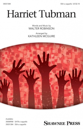 Walter Robinson, Harriet Tubman SSAA a Cappella Chorpartitur