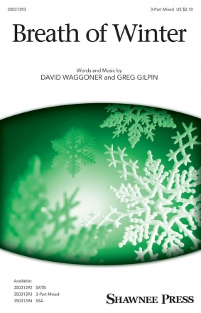 David Waggoner_Greg Gilpin, Breath of Winter 3-Part Choir Chorpartitur