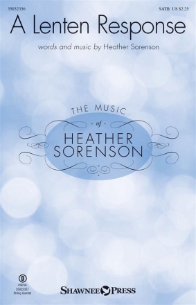 Heather Sorenson, A Lenten Response SATB Chorpartitur