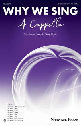 Why We Sing A Cappella for mixed chorus a cappella vocal score (en)