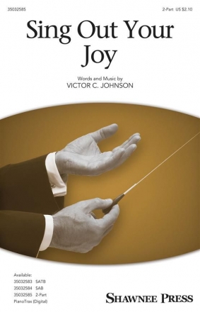 Victor C. Johnson, Sing Out Your Joy 2-Part Choir Chorpartitur