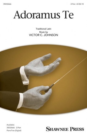 Victor C. Johnson, Adoramus te 2-Part Choir Chorpartitur