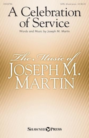 Joseph M. Martin, A Celebration of Service SATB and Piano 4 Hands Chorpartitur