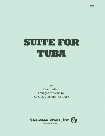 Don Haddad, Suite for Tuba Concert Band/Harmonie Partitur + Stimmen