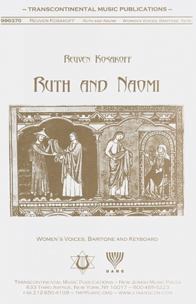 Reuven Kosakoff, Ruth And Naomi SA Chorpartitur