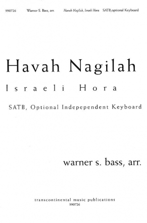 Warner Bass, Havah Nagilah Israeli Hora SATB Chorpartitur