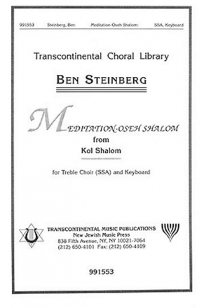 Ben Steinberg, Meditation - Oseh Shalom SSA Chorpartitur