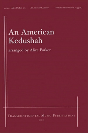 Alice Parker, An American Kedushah SATB Chorpartitur