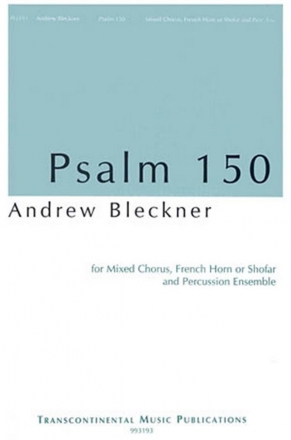 Andrew Bleckner, Psalm 150 SATB Chorpartitur