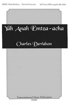 Charles Davidson, Yah Anah Emtza-acha SATB Chorpartitur