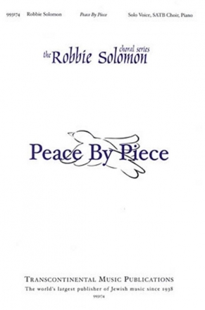 Robbie Solomon, Peace by Piece SATB Chorpartitur